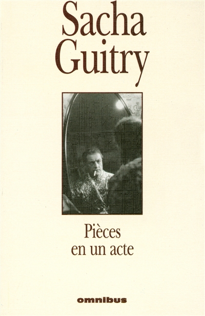 Sacha Guitry, Pièces en un acte