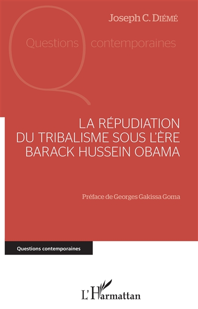 La répudiation du tribalisme sous l'ère Barack Hussein Obama