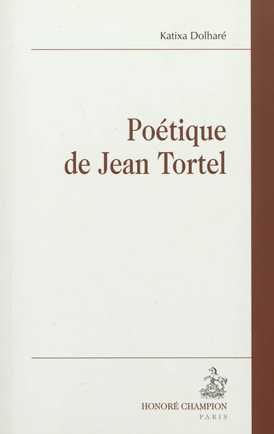 Poétique de Jean Tortel