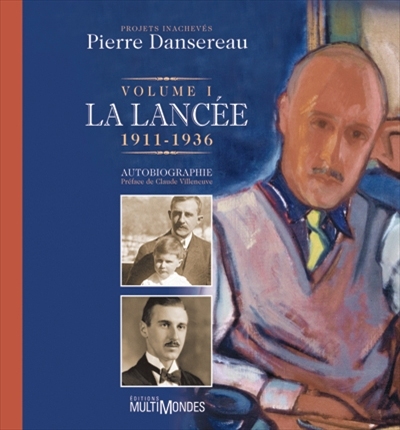 La lancée, 1911-1936 1
