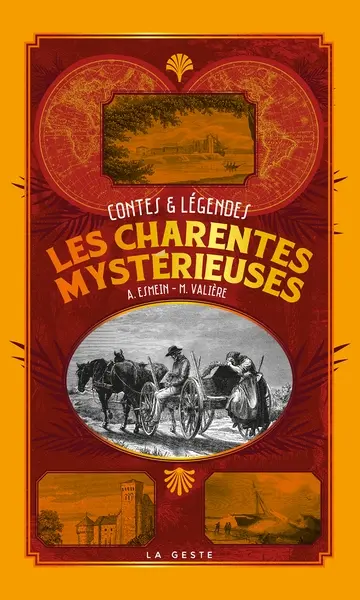 Les Charentes mystérieuses : contes & légendes Les Charentes mystérieuses : contes & légendes