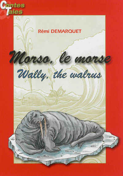 Morso, le morse. Wally, the walrus