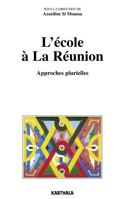 L'école à la Réunion : approches plurielles