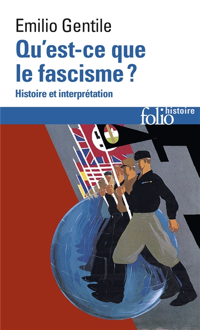 Qu'est-ce que le fascisme ? : problèmes et perspectives d'interprétation