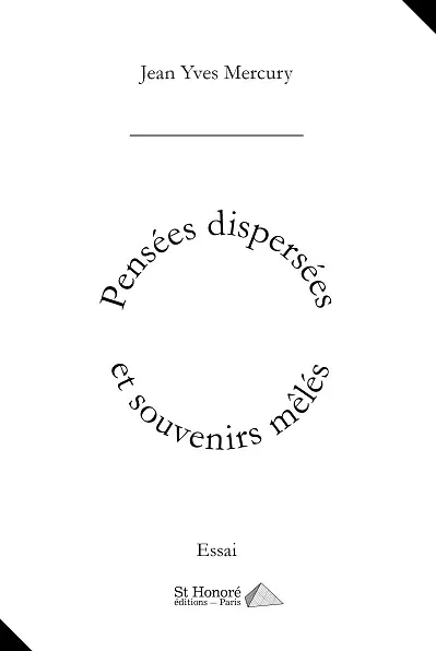 Pensées dispersées et souvenirs mêlés