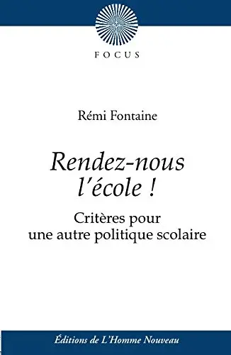 Rendez-nous l'école ! : critères pour une autre politique scolaire