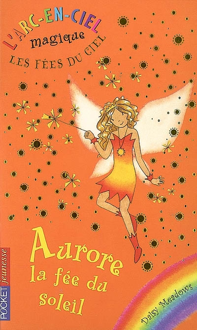 Les fées du ciel. 4, Aurore, la fée du soleil