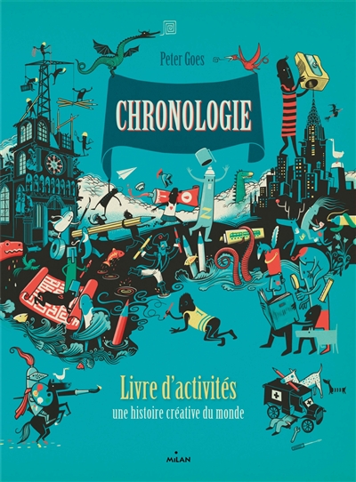 Chronologie : livre d'activités : une histoire créative du monde