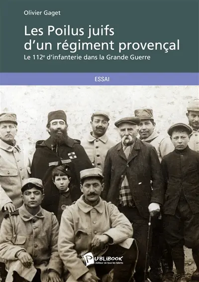Les poilus juifs d'un régiment provençal : le 112e d'infanterie dans la Grande Guerre