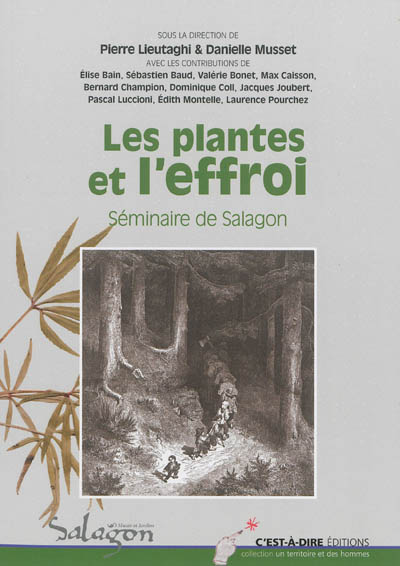 Les plantes et l'effroi : actes du séminaire organisé du 13 au 15 octobre 2011 à Forcalquier