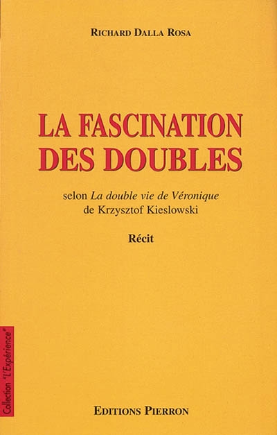 La fascination des doubles : selon La double vie de Véronique de Krzysztof Kieslowski