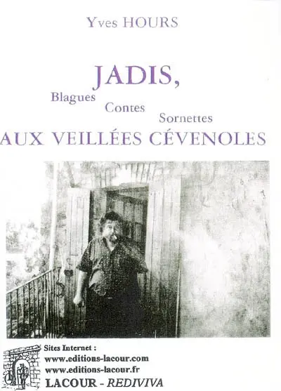 Jadis, aux veillées cévenoles : blagues, contes, sornettes