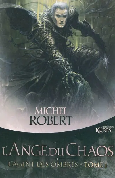 L'agent des ombres. Vol. 1. L'ange du Chaos