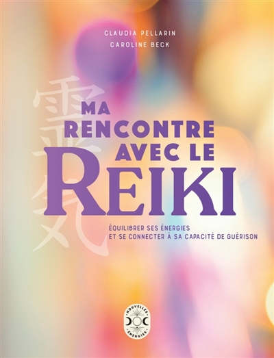 Ma rencontre avec le reiki...