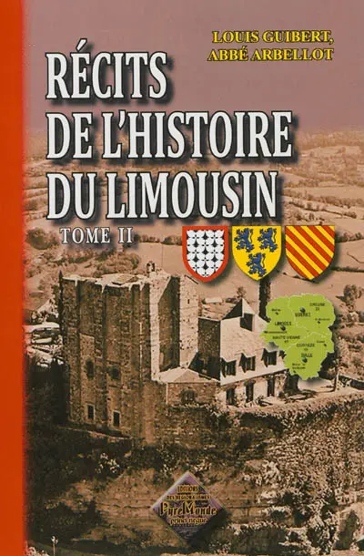 Récits de l'histoire du Limousin. Vol. 2
