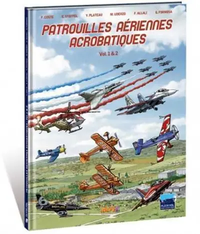 Patrouilles aériennes acrobatiques. Vol. 1 & 2