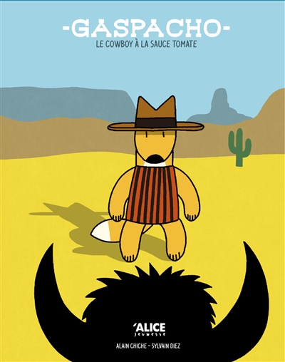 Gaspacho : le cowboy à la sauce tomate