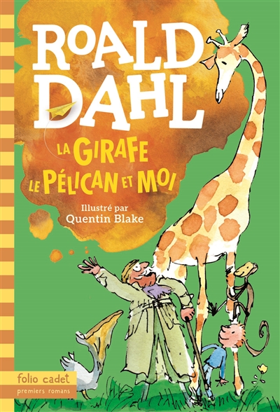 Girafe (la), le pélican et moi