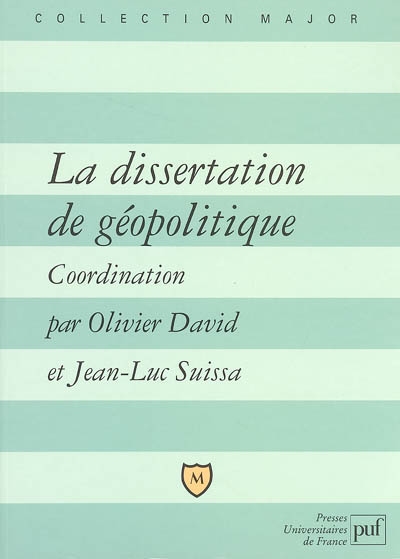 La dissertation de géopolitique : lexique, méthode, sujets