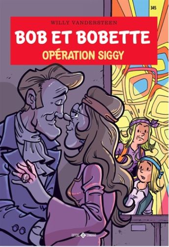 Bob et Bobette. Vol. 345. Opération Siggy