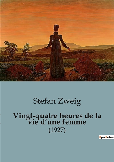 Vingt-quatre heures de la vie d’une femme : (1927)