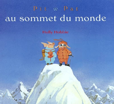 Pit et Pat au sommet du monde