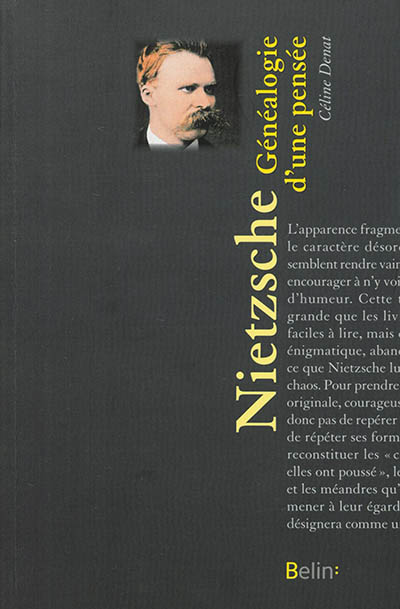 Nietzsche : généalogie d'une pensée