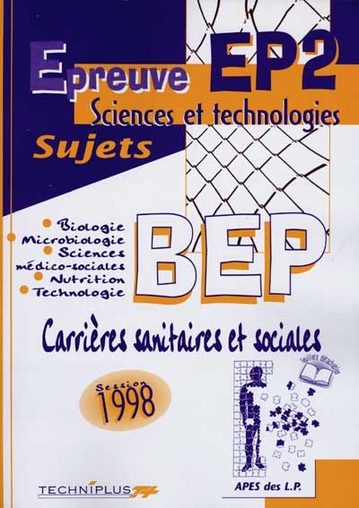 Epreuve EP3 sciences et technologies : sujets, BEP carrières sanitaires et sociales, session 1998