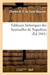 Tableaux historiques des funérailles de Napoléon