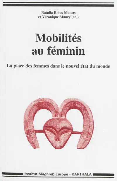 Mobilités au féminin : la place des femmes dans le nouvel état du monde