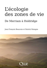 L'écologie des zones de vie...