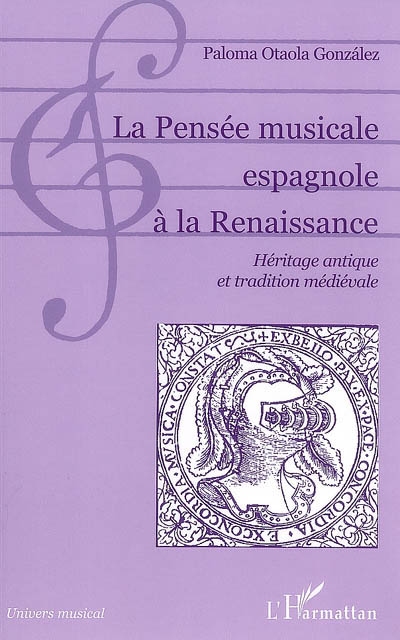 La pensée musicale espagnole à la Renaissance : héritage antique et tradition médiévale
