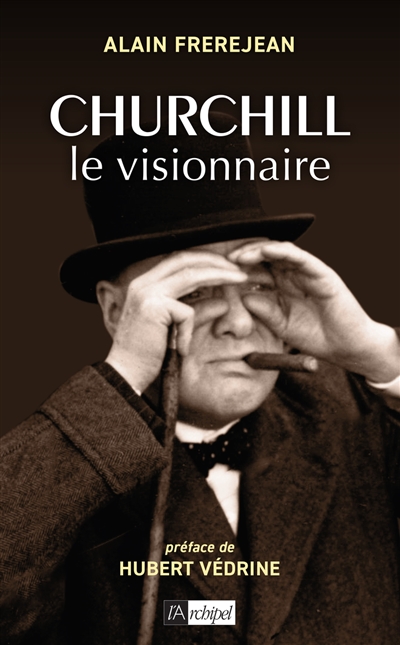 Churchill : le visionnaire