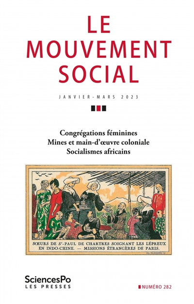 Mouvement social (Le), n° 282. Congrégations féminines. Mines et main d'oeuvre coloniale. Socialismes africains