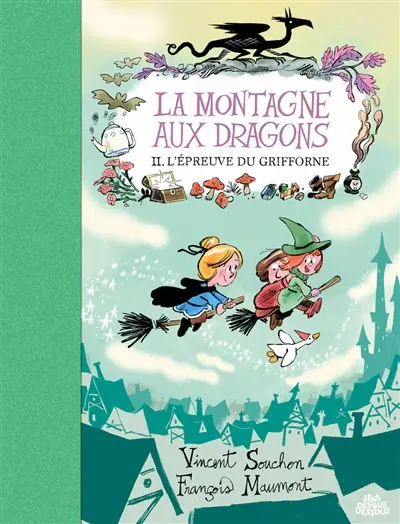 La montagne aux dragons. Vol. 2. L'épreuve du grifforne