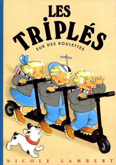 Les triplés. Vol. 8. Les triplés sur des roulettes