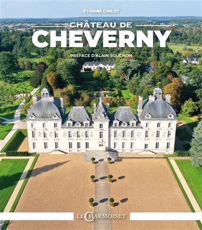 Château de Cheverny : le palais enchanté. Château de Cheverny : the enchanted palace