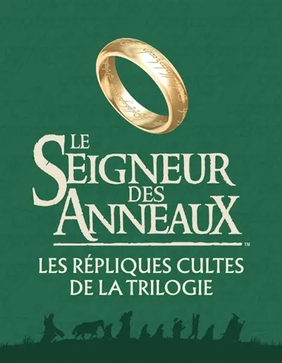 Le seigneur des anneaux : les répliques cultes de la trilogie