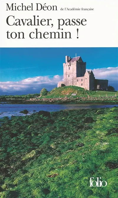 Cavalier, passe ton chemin ! : pages irlandaises