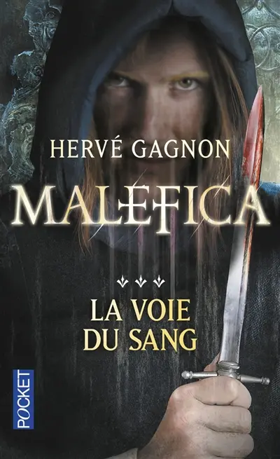 Malefica. Vol. 3. La voie du sang