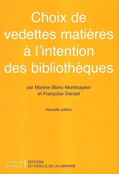 Choix de vedettes matières à l'intention des bibliothèques