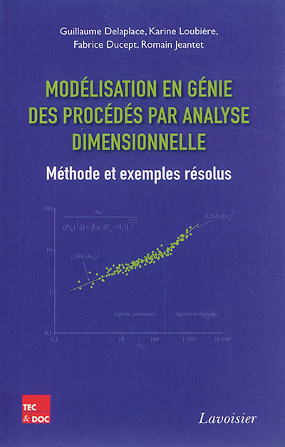 Modélisation en génie des procédés par analyse dimensionnelle : méthode et exemples résolus