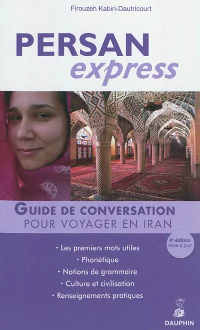 Persan express : guide de conversation pour voyager en Iran
