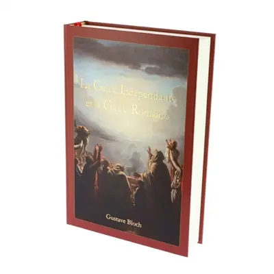 La Gaule Indépendante et la Gaule Romaine