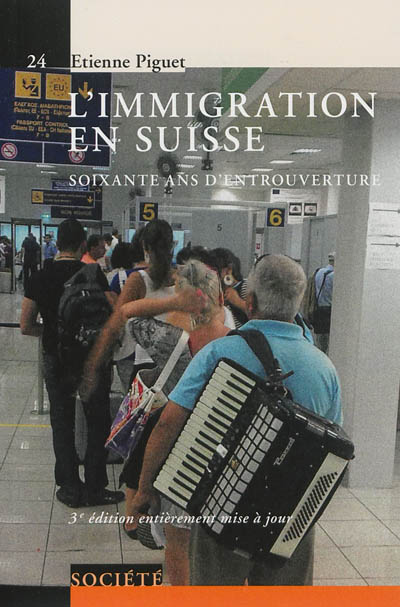 L'immigration en Suisse : soixante ans d'entrouverture