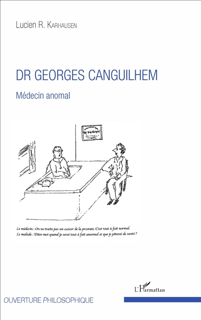 Dr Georges Canguilhem : médecin anormal
