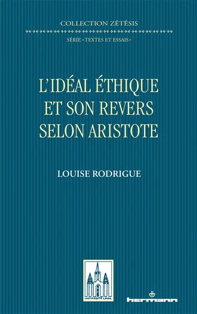 L'idéal éthique et son revers selon Aristote