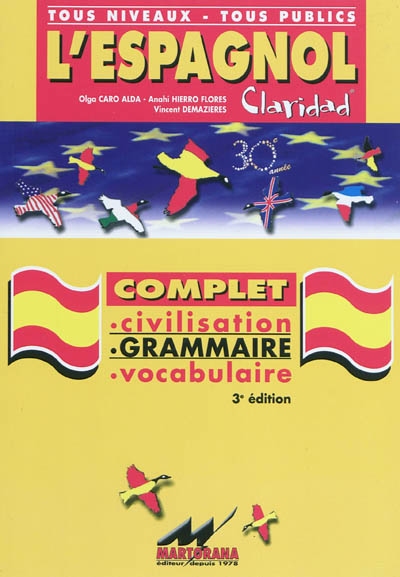 L'espagnol Claridad : complet, civilisation, grammaire, vocabulaire : tous niveaux, tous publics