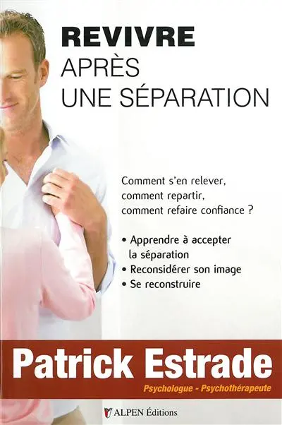 Revivre après une séparation