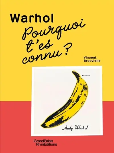 Warhol, pourquoi t'es connu ?